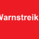 Das Bild zeigt einen roten Hintergrund mit dem Wort "Warnstreik" in weißer Schrift.